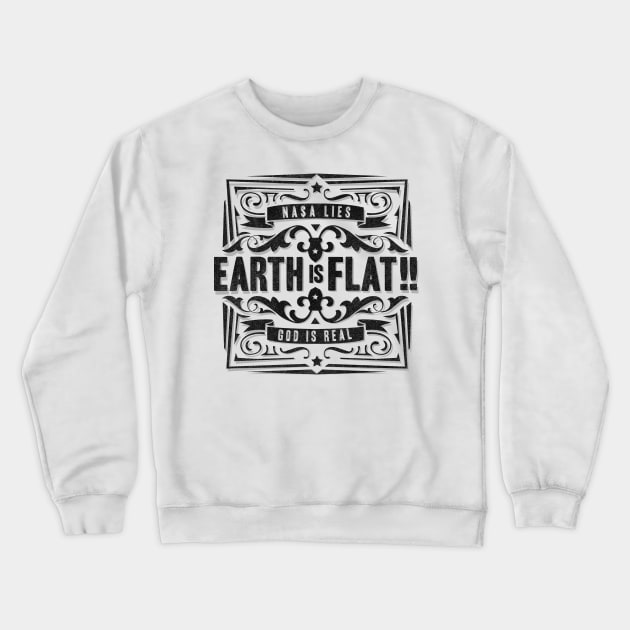 Earth is flat - Research Flat Earth Crewneck Sweatshirt by BigWildKiwi